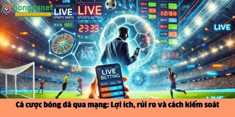 Cá cược bóng đá qua mạng