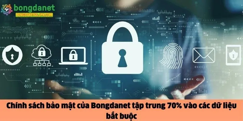 Chính sách bảo mật của Bongdanet