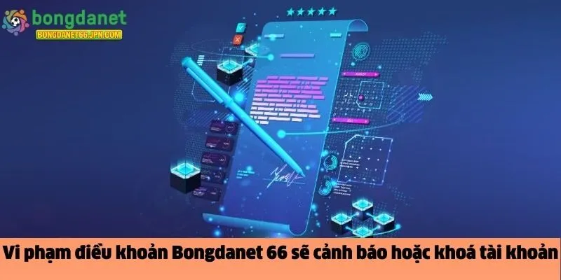 Vi phạm điều khoản Bongdanet 66 